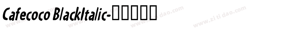 Cafecoco BlackItalic字体转换